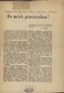 Do moich przeciwnik&oacute;w!