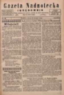 Gazeta Nadnotecka i Orędownik: pismo poświęcone sprawie polskiej na ziemi nadnoteckiej 1925.08.15 R.5 Nr188