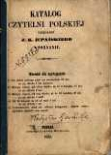 Katalog czytelni polskiej Księgarni J. K. Żupańskiego w Poznaniu. 1852