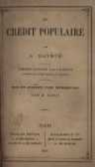 Le cr&eacute;dit populaire: M&eacute;moire couronn&eacute; par l'Institut (Acad&eacute;mie des sciences morales et politiques)