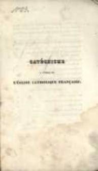 Cat&eacute;chisme a l'usage de l'&eacute;glise catholique fran&ccedil;aise / par Chatel.