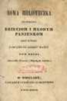 Nowa biblioteczka poświęcona dzieciom i młodym panienkom przez Autorkę Pamiątki po dobr&eacute;y matce. Tom drugi. Powiastki, Powieści i Komedyyki moralne