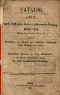 Catalog No. 2 der E. Mai'schen Buch und Antiquariats-Handlung (Louis T&uuml;rk)... : enthaltend: Verzeichniss von B&uuml;chern aus: Geschichte, Belletristik, kath. Theologie und Varia, und klassischen Werken in eleg. Einb&auml;nden, die sich zu Festgeschenken eigen zu sehr erm&auml;ssigten Preisen