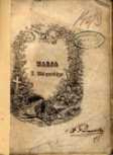 Marja : powieść ukraińska przez Antoniego Malczewskiego.