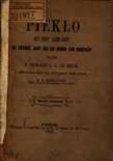 Piekło : czy jest?, czem jest?, co czynić, aby się do niego nie dostać? / przez L. G. de S&eacute;gur ; z francuskiego przełożył upoważniony przez autora W. Maryański.