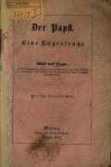 Der Papst : eine Tagesfrage