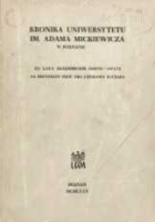Kronika Uniwersytetu im. Adama Mickiewicza w Poznaniu za lata akademickie 1969/70 - 1971/72 za Rektoratu Prof. Dra Czesława Łuczaka