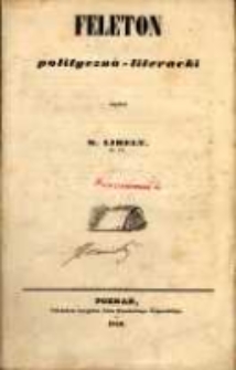 Feleton [!] polityczno-literacki