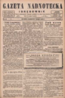 Gazeta Nadnotecka i Orędownik: pismo poświęcone sprawie polskiej na ziemi nadnoteckiej 1926.02.21 R.6 Nr42