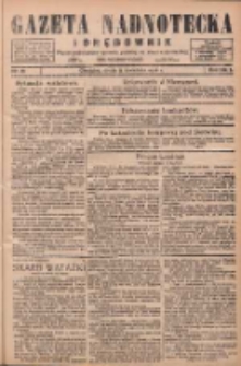 Gazeta Nadnotecka i Orędownik: pismo poświęcone sprawie polskiej na ziemi nadnoteckiej 1926.04.14 R.6 Nr85