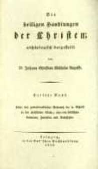 Die Heiligen Handlungen der Christen arch&auml;ologische dargestellet. Bd.3 Ueber den gottesdienstlichen Gebrauch der h. Schrift in der christlichen Kirche; oder von biblischen Lectionen, Homilien und Katechesen