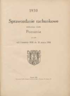 Sprawozdanie Rachunkowe Stołecznego Miasta Poznania za czas od 1 kwietnia 1930 do 31 marca 1931