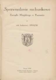 Sprawozdanie Rachunkowe Zarządu Zarządu Miejskiego w Poznaniu za rok budżetowy 1935/36
