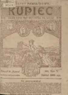 Kupiec: organ kupiectwa i przemysłu polskiego; organ Związku Towarzystw, Związku Fabrykant&oacute;w i Związku Kupc&oacute;w Podr&oacute;żujących; pismo fachowe i oferujące poświęcone sprawom handlu i przemysłu 1911 wrzesień R.5 Zeszyt Nadzwyczajny