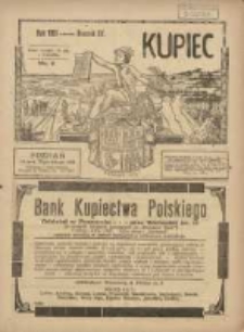 Kupiec: największe i najstarsze polskie pismo kupiecko-przemysłowe: centralny organ urzędowy Związku Towarzystw Kupieckich byłej dzielnicy pruskiej 1921.02.22 R.15 Nr8