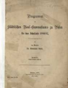 Programm der St&auml;dtischen Real-Gymnasiums zu Posen f&uuml;r das Schuljahr 1886/1887 (1887), nr 158.