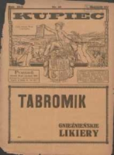 Kupiec: największe i najstarsze polskie pismo kupiecko-przemysłowe: centralny organ urzędowy Związku Towarzystw Kupieckich byłej dzielnicy pruskiej 1921.06.21 R.15 Nr25