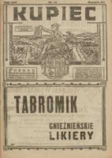Kupiec: największe i najstarsze polskie pismo kupiecko-przemysłowe: centralny organ urzędowy Związku Towarzystw Kupieckich byłej dzielnicy pruskiej 1921.10.18 R.15 Nr42