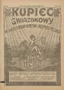 Kupiec Gwiazdkowy: najstarszy i największy Tygodnik Handlowo - Przemysłowy w Polsce; Centralny Organ Związku Towarzystw Kupieckich Zachodniej Polski 1921.12.21 R.15 Nr51
