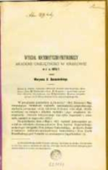 Wydział Matematyczno-Przyrodniczy Akademii Umiejętności w Krakowie w r. a. 1876/7 przez Maryana A. Baranieckiego