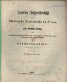 Jahresbericht f&uuml;r die St&auml;dtische Realschule zu Posen womit zu der &ouml;ffentlichen Pr&uuml;fung ... R. 2. 1855