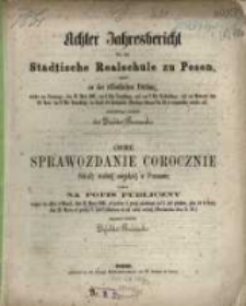 Jahresbericht f&uuml;r die St&auml;dtische Realschule zu Posen womit zu der &ouml;ffentlichen Pr&uuml;fung ... R. 8. 1861