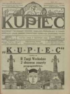 Kupiec: najstarszy i największy Tygodnik Handlowo - Przemysłowy w Polsce; centralny organ Związku Towarzystw Kupieckich Zachodniej Polski 1922.08.04 R.16 Nr31