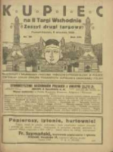 Kupiec: najstarszy i największy Tygodnik Handlowo - Przemysłowy w Polsce; centralny organ Związku Towarzystw Kupieckich Zachodniej Polski; na II Targi Wschodnie Zeszyt drugi targowy 1922.09.08 R.16 Nr36
