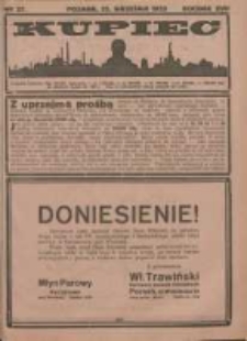 Kupiec Tygodnik: najstarszy i największy tygodnik kupiecko- przemysłowy w Polsce; centralny organ organizacyj kupieckich zachodniej Polski; Pokłosie III Targ&oacute;w Wschodnich 1923.09.22 R.17 Nr37