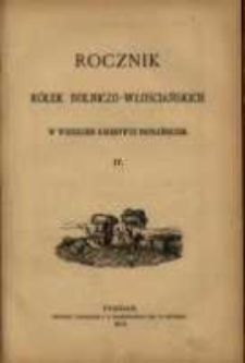 Rocznik K&oacute;łek Rolniczo-Włościańskich w Wielkiem Księstwie Poznańskiem. 1878 T.4