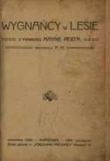 Wygnańcy w lesie: z powieści Mayne Reid'a przyswoiła R.M.