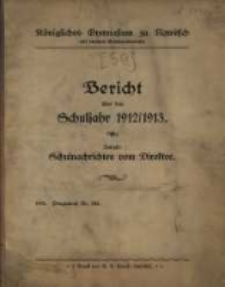 Bericht &uuml;ber das Schuljahr ... K&ouml;nigliches Gymnasium zu Rawitsch mit Realem Ersatzunterricht.1912/1913