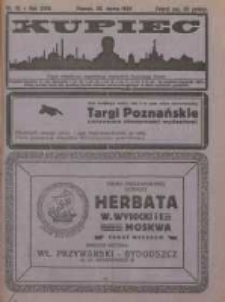 Kupiec Tygodnik: najstarszy i największy tygodnik kupiecko- przemysłowy w Polsce; centralny organ organizacyj kupieckich zachodniej Polski 1924.03.29 R.18 Nr13