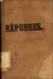 R&eacute;ponses courtes et famili&egrave;res aux objections les plus populaires contre la religion / par l'abb&eacute; de S&eacute;gur.