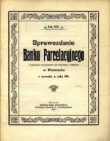 Sprawozdanie Banku Parcelacyjnego Eingetragene Genossenschft mit beschränkter Haftpflicht w Poznaniu z czynności w roku. R. 14. 1910 (1911)