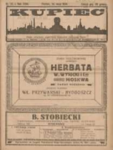 Kupiec Tygodnik: najstarszy i największy tygodnik kupiecko- przemysłowy w Polsce; centralny organ organizacyj kupieckich zachodniej Polski 1924.05.24 R.18 Nr21