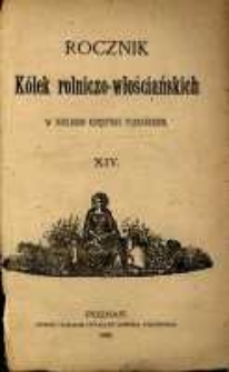 Rocznik K&oacute;łek Rolniczo-Włościańskich w Wielkiem Księstwie Poznańskiem. 1888 T.13