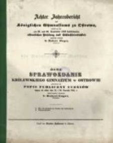 ... Jahresbericht des K&ouml;niglichen Gymnasiums zu Ostrowo : womit zu der ... stattfindenden &ouml;ffentlichen Pr&uuml;fung der und Schlussfeierlichkeit ergebenst einladet ...