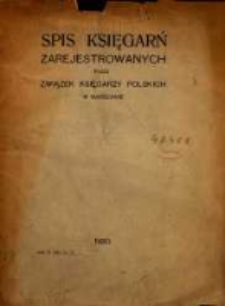 Spis księgarń zarejestrowanych przez Związek Księgarzy Polskich w Warszawie. R. 1920