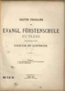 Programm der Evangl. F&uuml;rstenschule zu Pless ...
