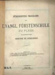 Programm der Evangl. F&uuml;rstenschule zu Pless ...