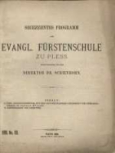 Programm der Evangl. F&uuml;rstenschule zu Pless ...
