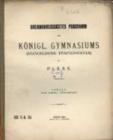 Programm : K&ouml;nigl. Gymnasium (Evangelische F&uuml;rstenschule) zu Pless : Ostern ...