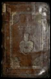 "Thomus Decimus Octauus Epistolarum Legationum Responsorum et Rerum Gestarum Sigismundi Primi Regis Poloniae et Magni Ducis Lituanie etc. Continet annos duos 1538, 1539"