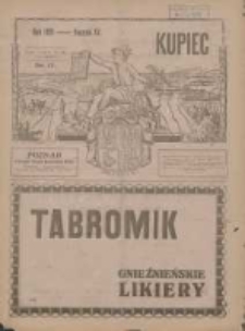 Kupiec: największe i najstarsze polskie pismo kupiecko-przemysłowe: centralny organ urzędowy Związku Towarzystw Kupieckich byłej dzielnicy pruskiej 1921.04.26 R.15 Nr17