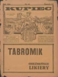 Kupiec: największe i najstarsze polskie pismo kupiecko-przemysłowe: centralny organ urzędowy Związku Towarzystw Kupieckich byłej dzielnicy pruskiej 1921.06.28 R.15 Nr26
