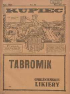 Kupiec: największe i najstarsze polskie pismo kupiecko-przemysłowe: centralny organ urzędowy Związku Towarzystw Kupieckich byłej dzielnicy pruskiej 1921.07.12 R.15 Nr28