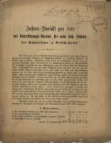 Jahres-Bericht pro 1873 des Unterst&uuml;tzungs-Vereins f&uuml;r arme kath. Sch&uuml;ler des Gymnasiums zu Deutsch-Crone.