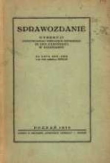 Sprawozdanie Dyrekcji Państwowego Gimnazjum Żeńskiego im. gen. Zamoyskiej w Poznaniu za lata ...