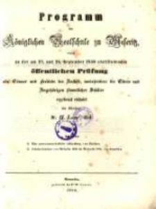 Programm der K&ouml;niglichen Realschule zu Meseritz : womit zu der ... &ouml;ffentlichen Pr&uuml;fung ... einladet ...